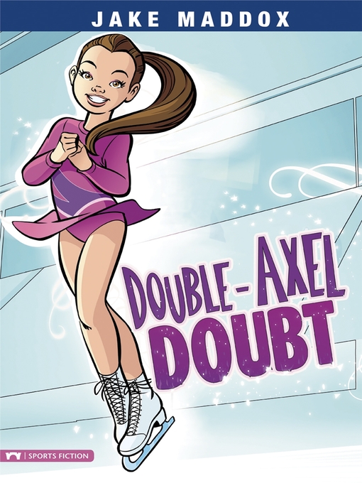Title details for Double-Axel Doubt by Jake Maddox - Available